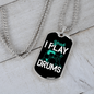 Drummer Necklace I Play Drums Necklace Stainless Steel or 18k Gold Dog Tag 24" Chain-Express Your Love Gifts