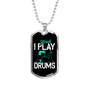 Drummer Necklace I Play Drums Necklace Stainless Steel or 18k Gold Dog Tag 24" Chain-Express Your Love Gifts