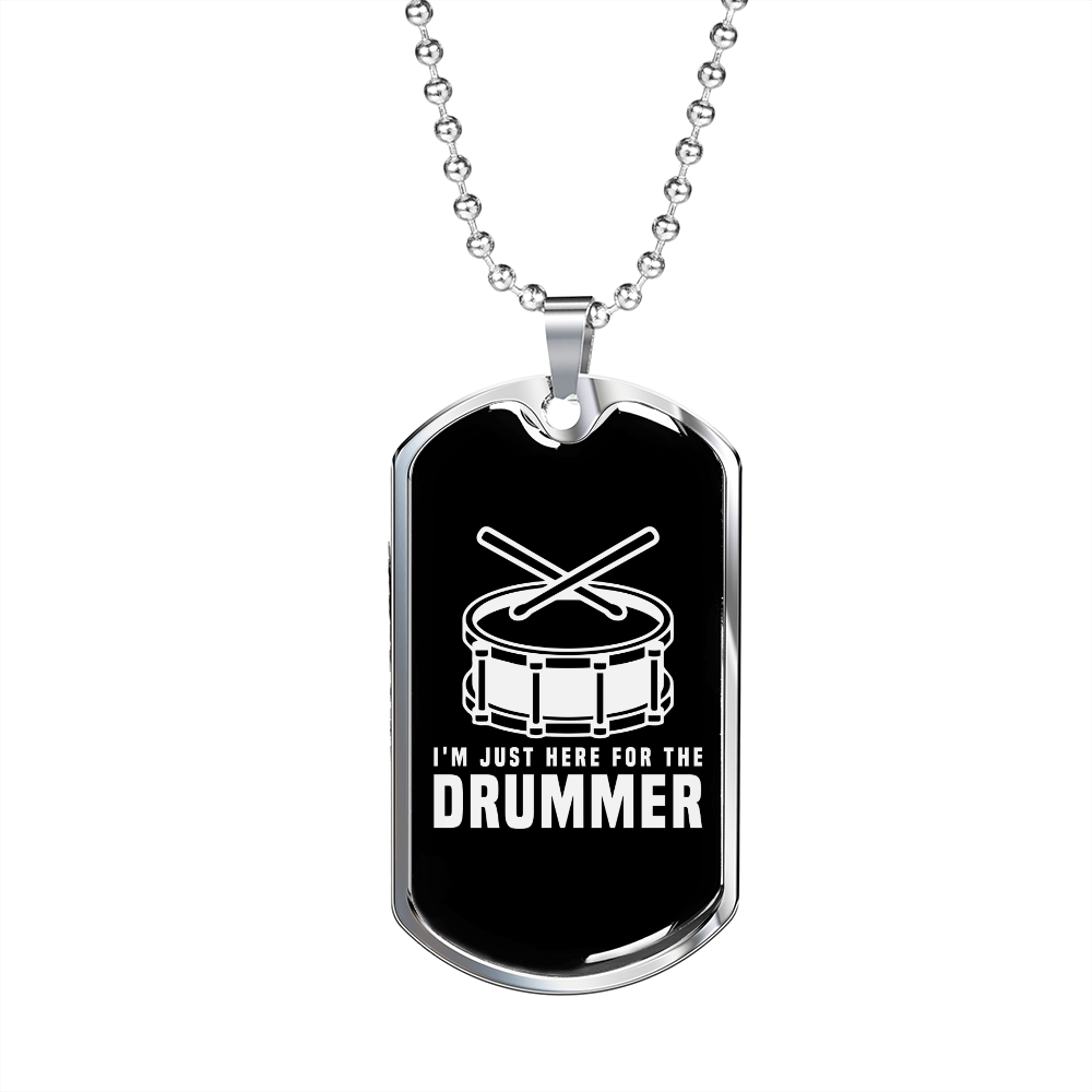 Drummer Necklace Just Here For Drummer Necklace Stainless Steel or 18k Gold Dog Tag 24" Chain-Express Your Love Gifts