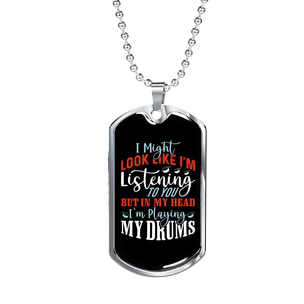Drummer Necklace Not Listening Playing Drums Necklace Stainless Steel or 18k Gold Dog Tag 24" Chain-Express Your Love Gifts