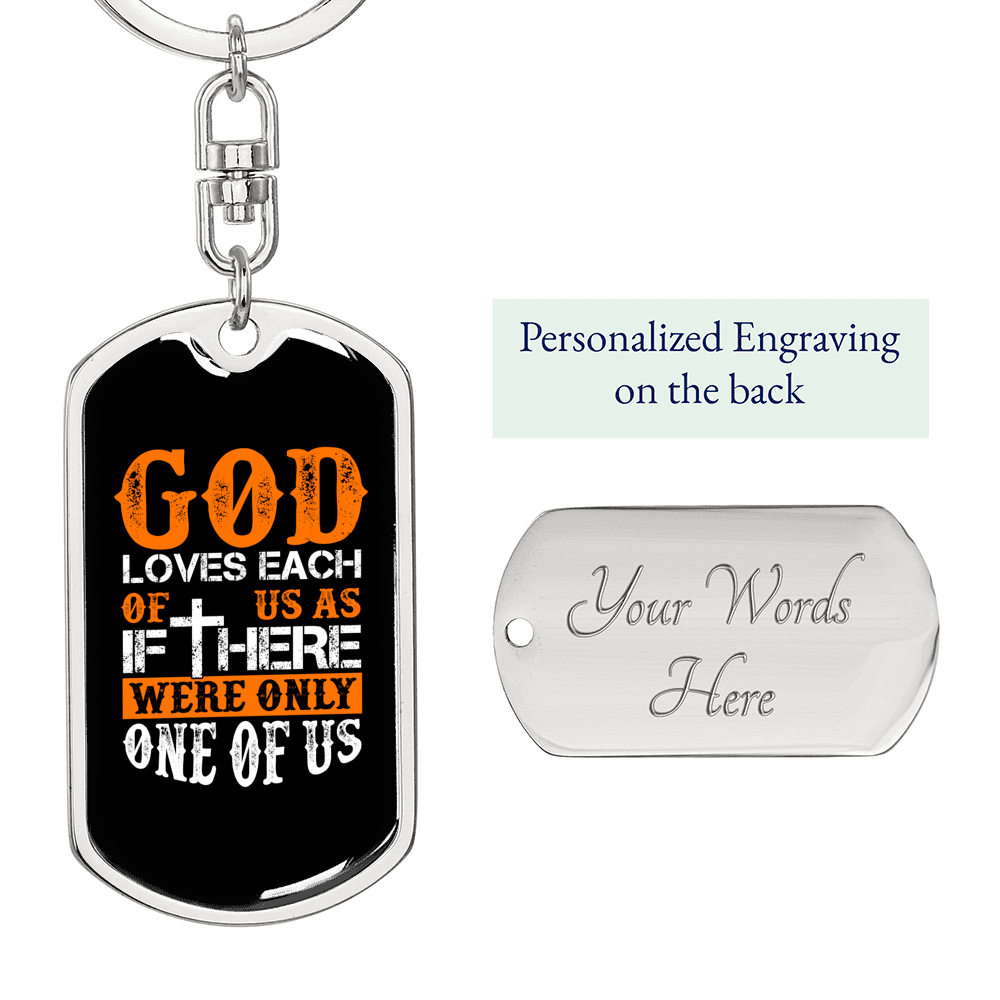 Each Of Us God Loves Keychain Stainless Steel or 18k Gold Dog Tag Keyring-Express Your Love Gifts