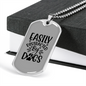 Easily Distracted by Dogs TranspArent Necklace Stainless Steel or 18k Gold Dog Tag 24" Chain-Express Your Love Gifts
