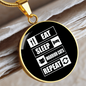 Eat Sleep Cats Circle Necklace Stainless Steel or 18k Gold 18-22"-Express Your Love Gifts