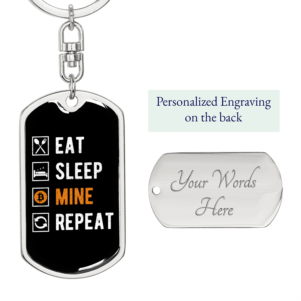 Eat Sleep Mine Repeat Crypto Keychain Stainless Steel or 18k Gold Dog Tag Keyring-Express Your Love Gifts
