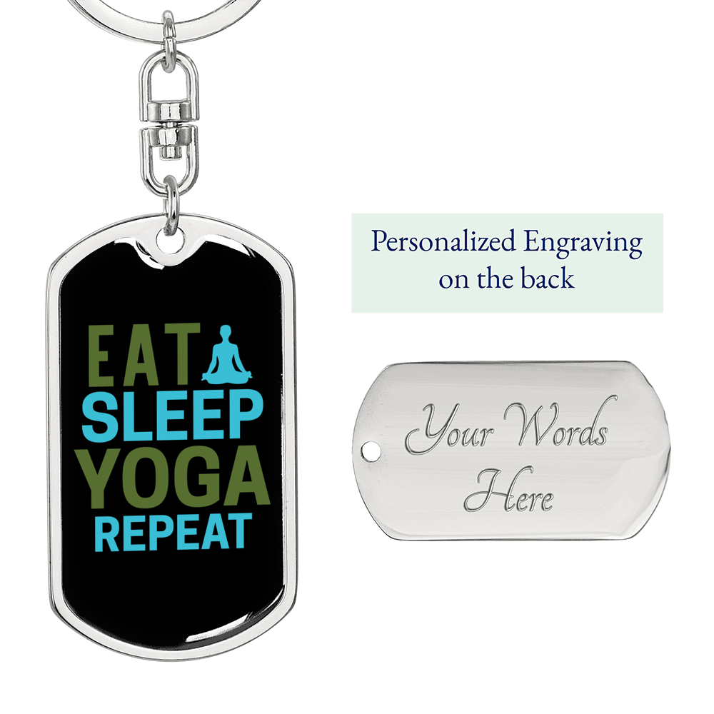 Eat Sleep Yoga Repeat Keychain Stainless Steel or 18k Gold Dog Tag Keyring-Express Your Love Gifts