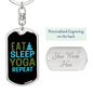 Eat Sleep Yoga Repeat Keychain Stainless Steel or 18k Gold Dog Tag Keyring-Express Your Love Gifts