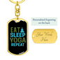 Eat Sleep Yoga Repeat Keychain Stainless Steel or 18k Gold Dog Tag Keyring-Express Your Love Gifts
