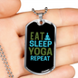 Eat Sleep Yoga Repeat Necklace Stainless Steel or 18k Gold Dog Tag 24" Chain-Express Your Love Gifts
