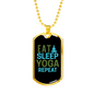 Eat Sleep Yoga Repeat Necklace Stainless Steel or 18k Gold Dog Tag 24" Chain-Express Your Love Gifts