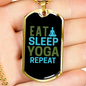Eat Sleep Yoga Repeat Necklace Stainless Steel or 18k Gold Dog Tag 24" Chain-Express Your Love Gifts