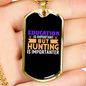 Education Vs Hunting Necklace Stainless Steel or 18k Gold Dog Tag 24" Chain-Express Your Love Gifts