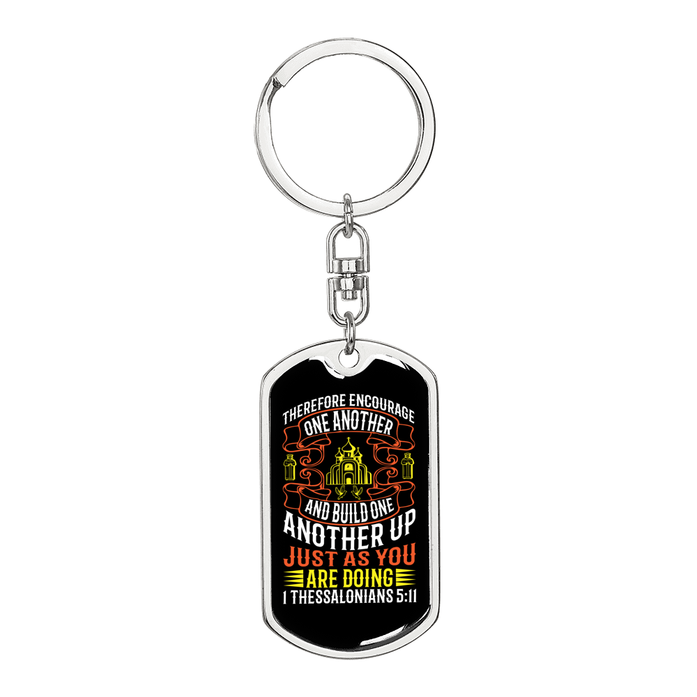 Encourage One Another 1 Thessalonians 5:11 Keychain Stainless Steel or 18k Gold Dog Tag Keyring-Express Your Love Gifts