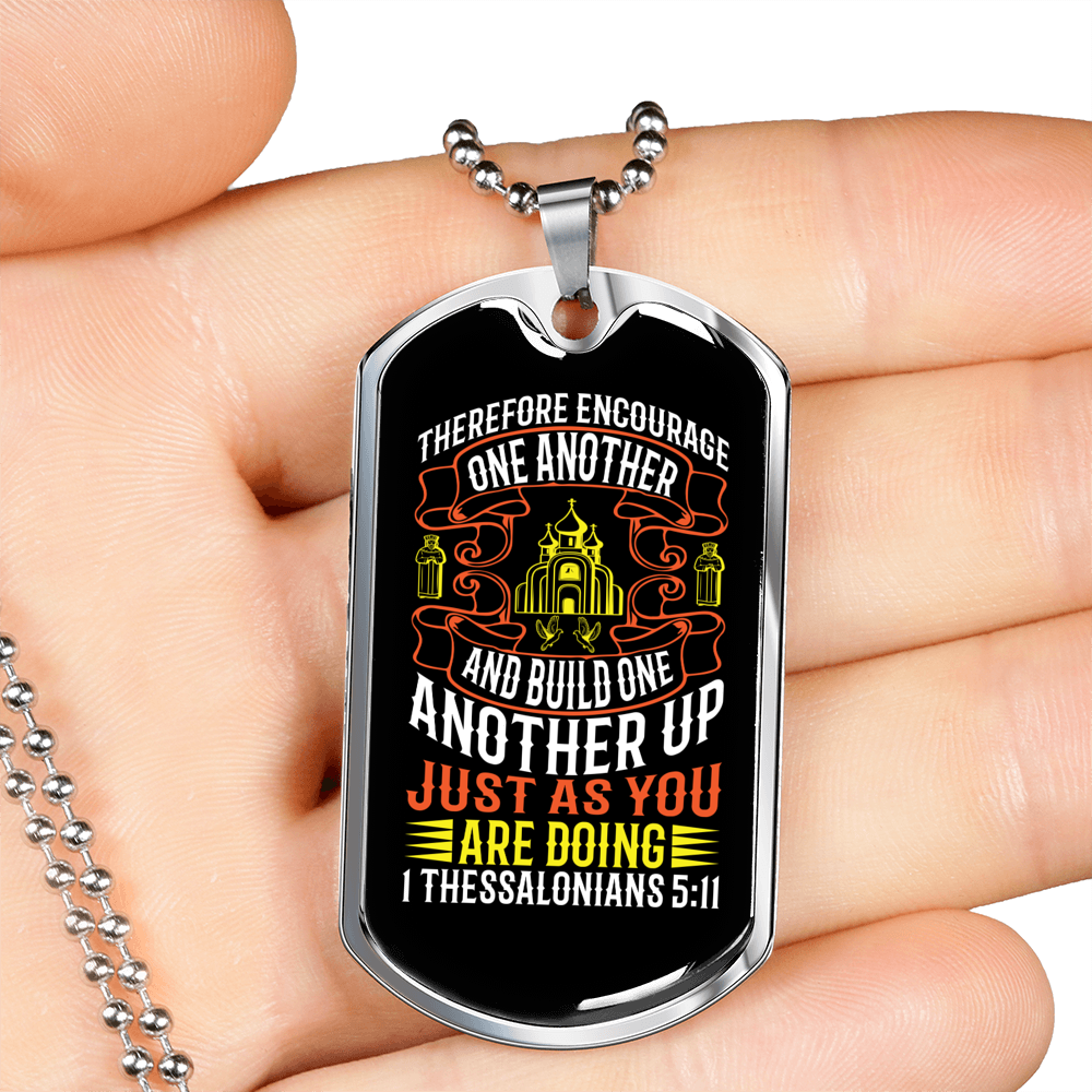 Encourage One Another 1 Thessalonians 5:11 Necklace Stainless Steel or 18k Gold Dog Tag 24" Chain-Express Your Love Gifts