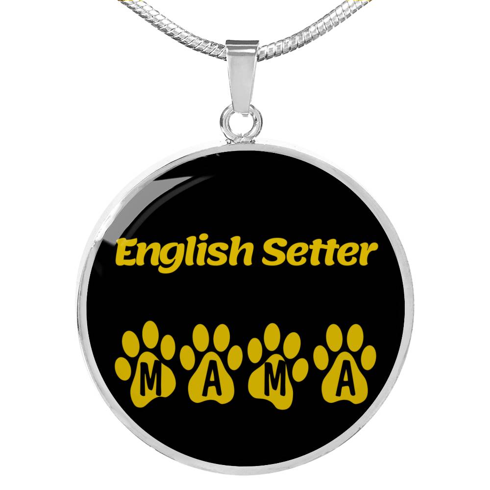 English Setter Mama Circle Necklace Stainless Steel or 18k Gold 18-22" Dog Owner Lover-Express Your Love Gifts