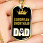 European Shorthair Cat Dad Necklace Stainless Steel or 18k Gold Dog Tag 24" Chain-Express Your Love Gifts