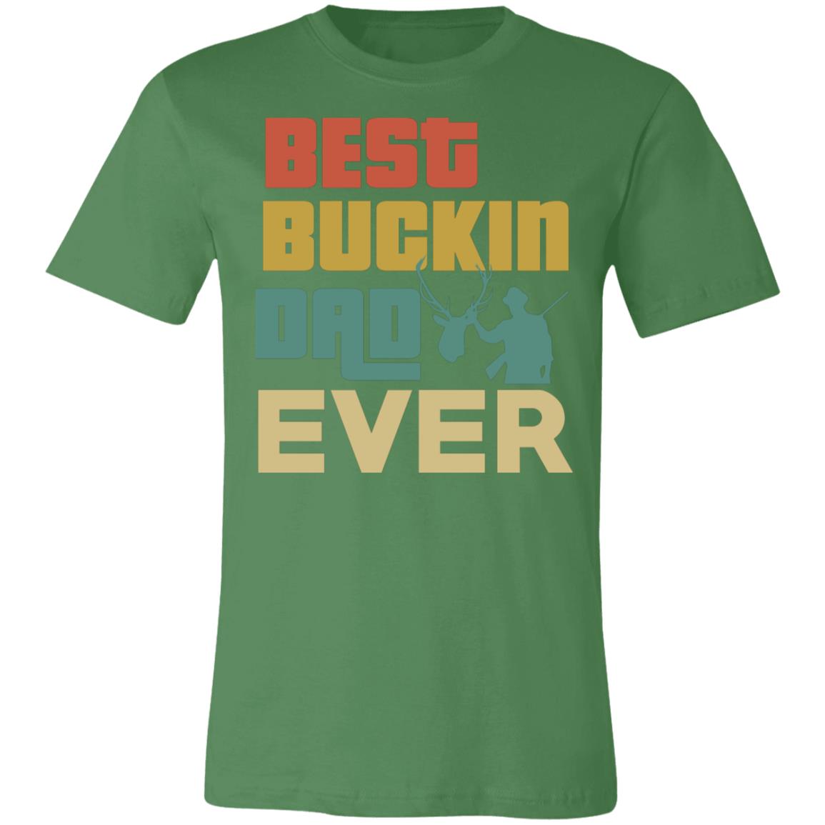 Ever Best Buckin' Dad Hunter Gift T-Shirt-Express Your Love Gifts