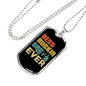 Ever Best Buckin' Dad Necklace Stainless Steel or 18k Gold Dog Tag 24" Chain-Express Your Love Gifts