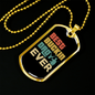 Ever Best Buckin' Dad Necklace Stainless Steel or 18k Gold Dog Tag 24" Chain-Express Your Love Gifts