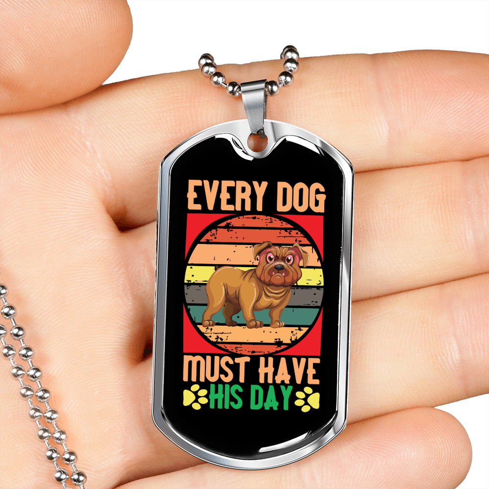 Every Dog Must Have Colored Bulldog Necklace Stainless Steel or 18k Gold Dog Tag 24" Chain-Express Your Love Gifts