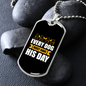 Every Dog Must Have Puppies Necklace Stainless Steel or 18k Gold Dog Tag 24" Chain-Express Your Love Gifts