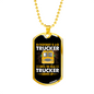 Everybody Is A Trucker Dog Tag Stainless Steel or 18k Gold 24" Chain-Express Your Love Gifts