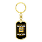 Everybody Is A Trucker Swivel Keychain Dog Tag Stainless Steel or 18k Gold-Express Your Love Gifts