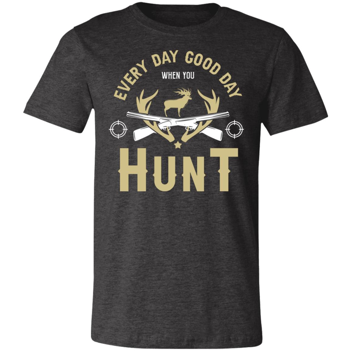 Everyday Hunting Hunter Gift T-Shirt-Express Your Love Gifts