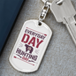Everyday Is Hunting Day Keychain Stainless Steel or 18k Gold Dog Tag Keyring-Express Your Love Gifts