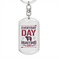 Everyday Is Hunting Day Keychain Stainless Steel or 18k Gold Dog Tag Keyring-Express Your Love Gifts
