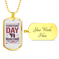Everyday Is Hunting Day Necklace Stainless Steel or 18k Gold Dog Tag 24"-Express Your Love Gifts
