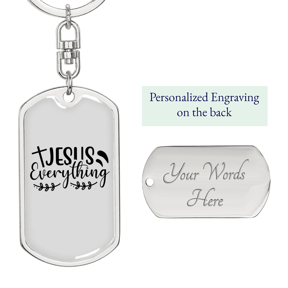 Everything Jesus Keychain Stainless Steel or 18k Gold Dog Tag Keyring-Express Your Love Gifts