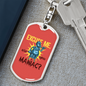 Excuse Me Are You Maniac Keychain Stainless Steel or 18k Gold Dog Tag Keyring-Express Your Love Gifts