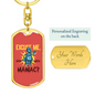 Excuse Me Are You Maniac Keychain Stainless Steel or 18k Gold Dog Tag Keyring-Express Your Love Gifts