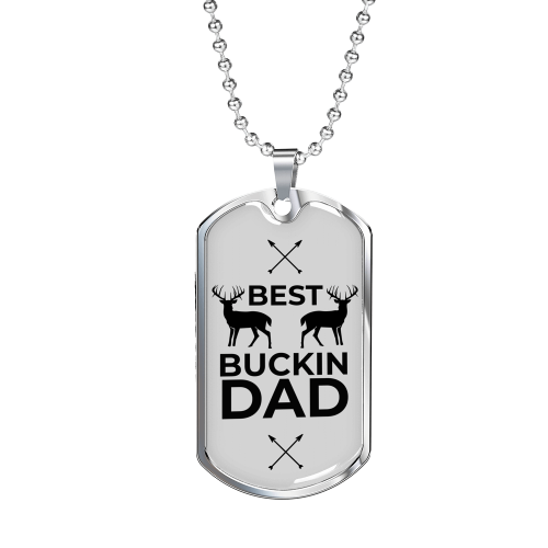Father Gift Best Buckin Dad Dog Tag Stainless Steel or 18k Gold Dog Tag w 24"-Express Your Love Gifts