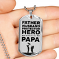 Hero We Just Call Him Papa Dad Gift Necklace Stainless Steel or 18k Gold Dog Tag w 24" Chain-Express Your Love Gifts