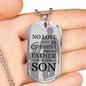 No Love Is Greater Than Of A Father Necklace Stainless Steel or 18k Gold Dog Tag w 24" Chain-Express Your Love Gifts