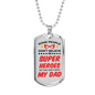 Super Hero Dad Dog Tag Stainless Steel or 18k Gold Necklace w 24" Chain-Express Your Love Gifts