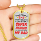 Super Hero Dad Dog Tag Stainless Steel or 18k Gold Necklace w 24" Chain-Express Your Love Gifts