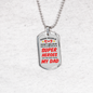 Super Hero Dad Dog Tag Stainless Steel or 18k Gold Necklace w 24" Chain-Express Your Love Gifts