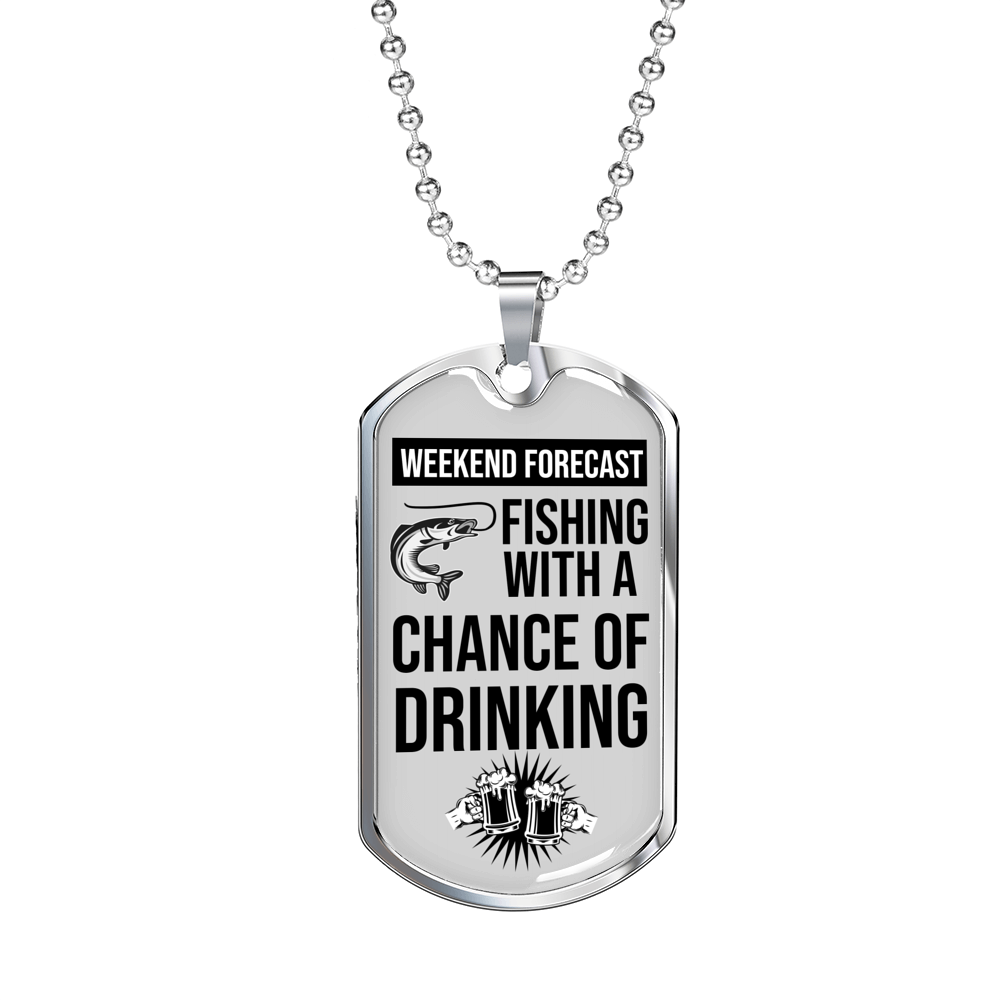 Weekend Forecast Dog Tag Gifts for Dad Necklace Stainless Steel or 18k Gold Dog Tag w 24" Chain-Express Your Love Gifts