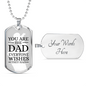 You Are The Dad Everyone Wishes They Had Necklace Stainless Steel or 18k Gold Dog Tag w 24" Chain-Express Your Love Gifts