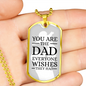You Are The Dad Everyone Wishes They Had Necklace Stainless Steel or 18k Gold Dog Tag w 24" Chain-Express Your Love Gifts