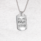 You Are The Dad Everyone Wishes They Had Necklace Stainless Steel or 18k Gold Dog Tag w 24" Chain-Express Your Love Gifts