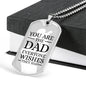 You Are The Dad Everyone Wishes They Had Necklace Stainless Steel or 18k Gold Dog Tag w 24" Chain-Express Your Love Gifts