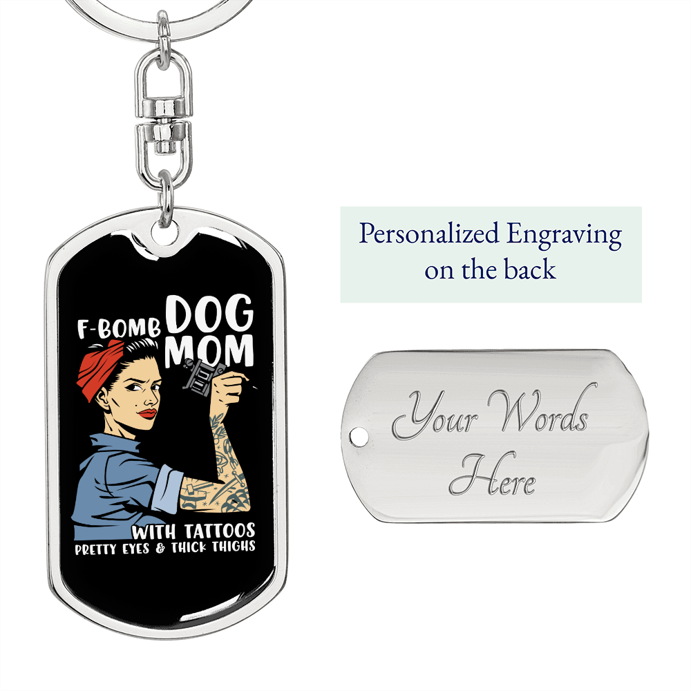 F Bomb Dog Mom Keychain Stainless Steel or 18k Gold Dog Tag Keyring-Express Your Love Gifts