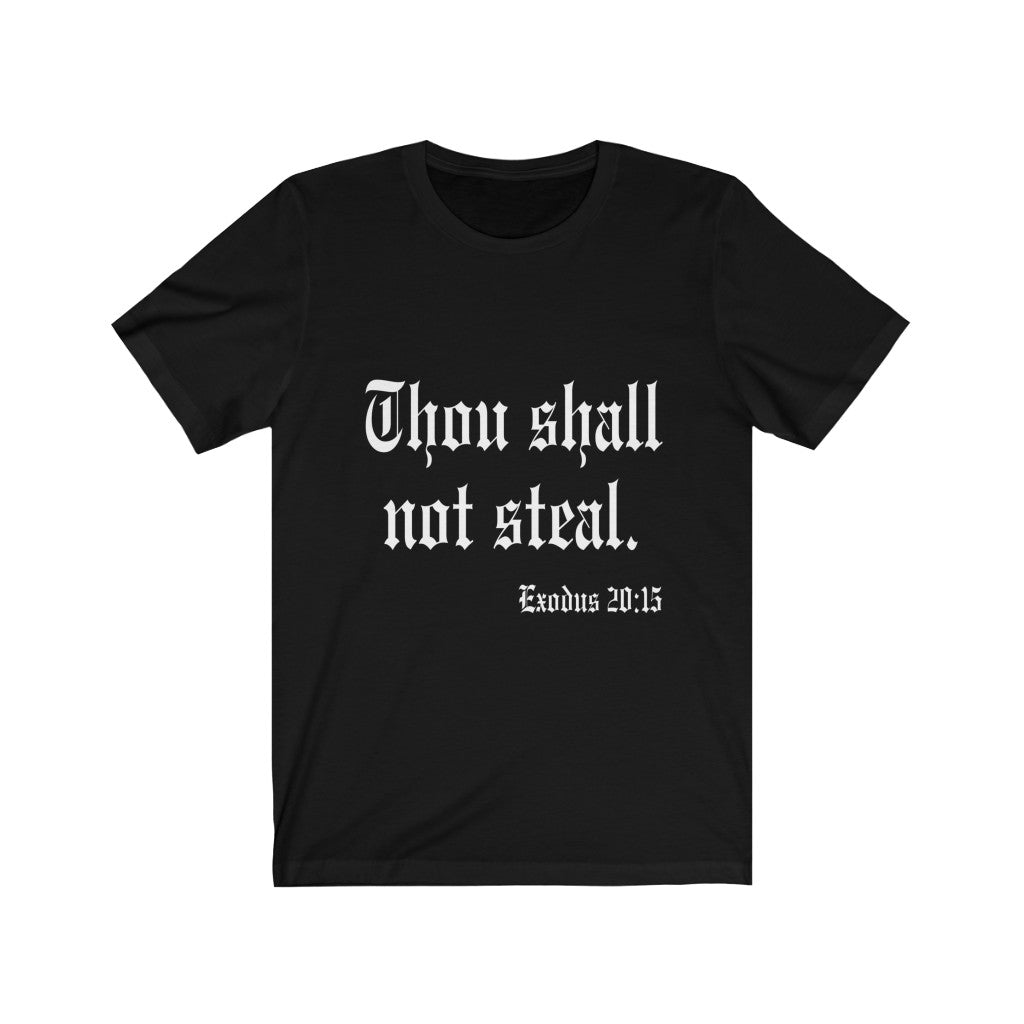 Faith Christian Message Thou Shall Not Steal Commandment Shirt TShirt-Express Your Love Gifts