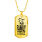 Faith Family Friends Necklace Stainless Steel or 18k Gold Dog Tag 24" Chain-Express Your Love Gifts