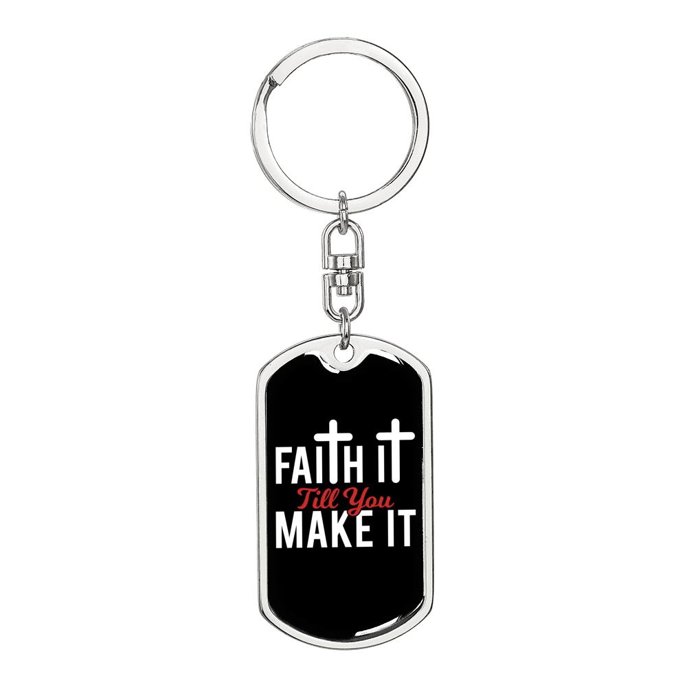 Faith It Keychain Stainless Steel or 18k Gold Dog Tag Keyring-Express Your Love Gifts