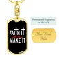 Faith It Keychain Stainless Steel or 18k Gold Dog Tag Keyring-Express Your Love Gifts
