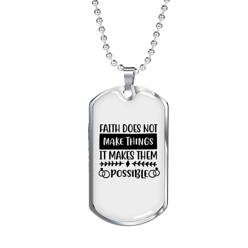 Faith Make Things Possible Necklace Stainless Steel or 18k Gold Dog Tag 24" Chain-Express Your Love Gifts